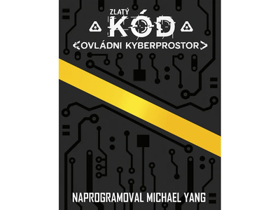 Zlatý kód: Ovládni kyberprostor