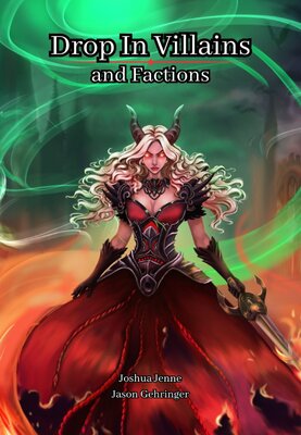 Drop in Villains and Factions