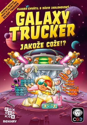 Galaxy Trucker: Druhé, vytuněné vydání - Jakože cože!?