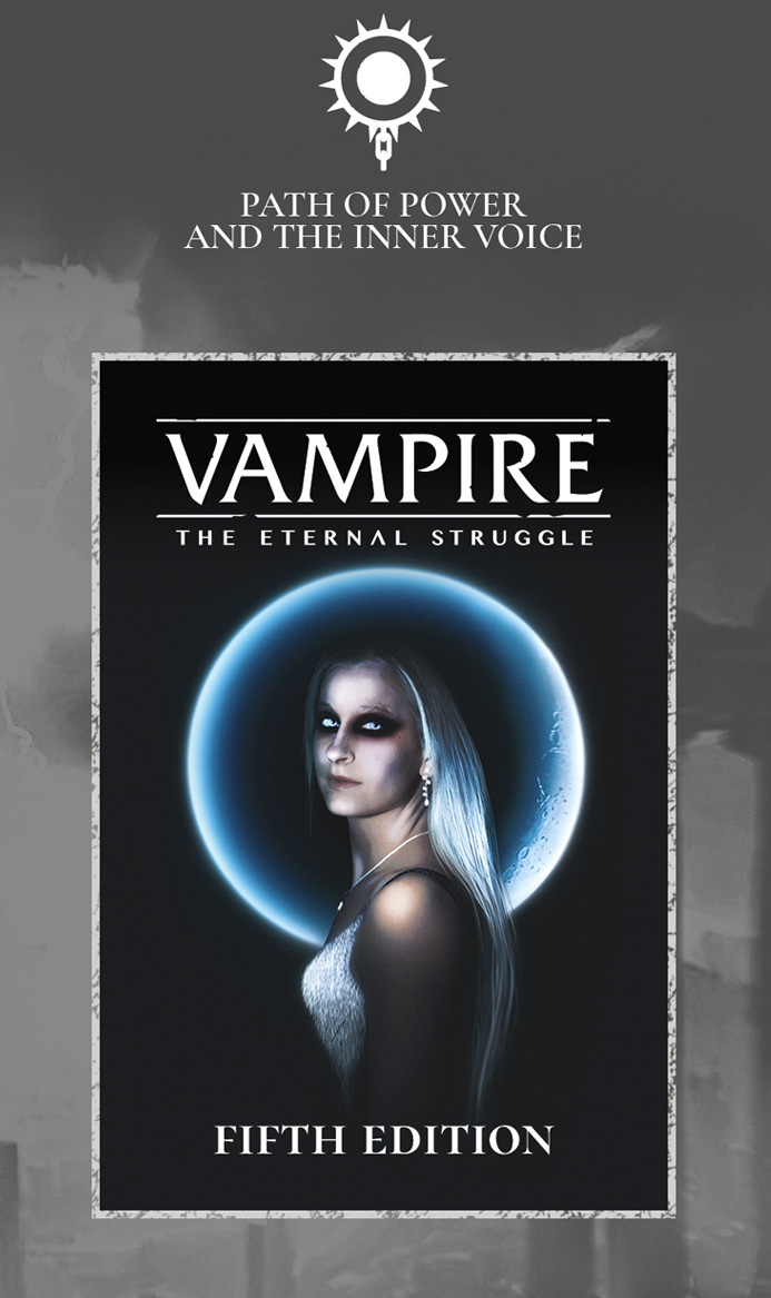 Vampire: The Eternal Struggle: Path of Power and the Inner Voice