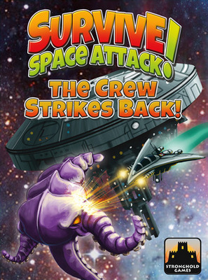 Survive: Space Attack The Crew Strikes Back!