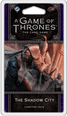 The Shadow City - A Game of Thrones LCG