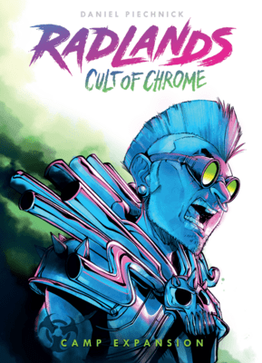 Radlands: Cult of Chrome (expansion)