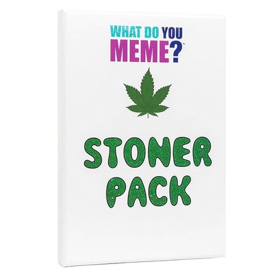 What do you meme? - Stoner pack