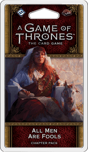 All Men Are Fools - A Game of Thrones LCG (2nd)
