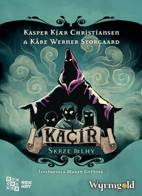 Kacíř: Skrze mlhy (rozšírenie)