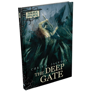 Arkham Novels: The Deep Gate