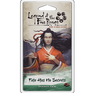 Fate Has No Secrets: Legend of the Five Rings LCG