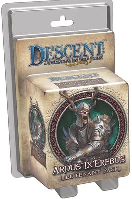 Descent: Journeys in the Dark (Second Edition): Ardus Ix'Erebus Lieutenant Pack