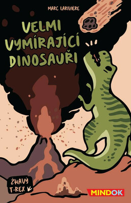 Velmi vymírající dinosauři: Žhavý T-REX