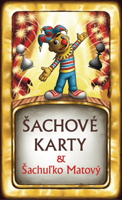 Šachové karty & Šachuľko Matový