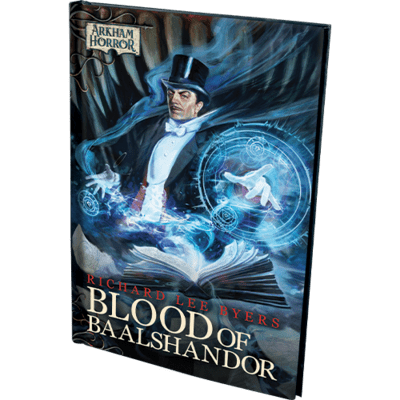 Arkham Novels: Blood of Baalshandor 