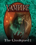 Vampire the Eternal Struggle The Unaligned 1 
