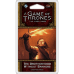 The Brotherhood Without Banners - A Game of Thrones LCG (2nd)