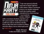Ninja Karty - Pošli to dál